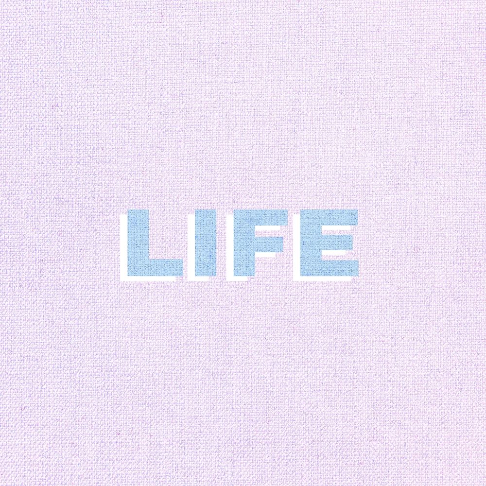 Life word textured font typography