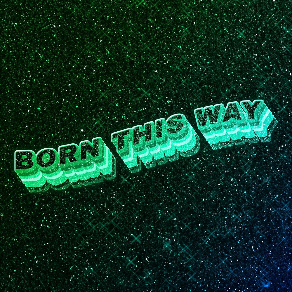 Born this way word 3d vintage wavy typography illuminated green font