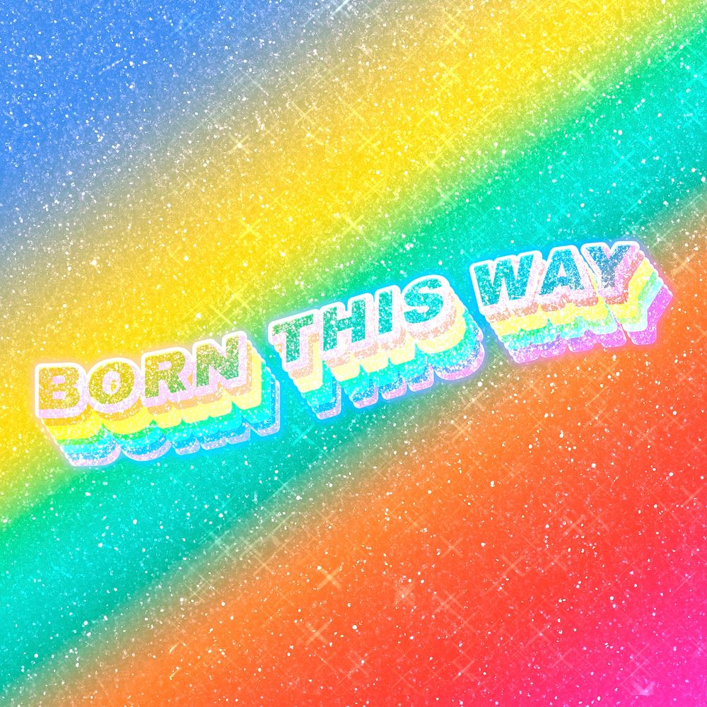 Born this way text 3d vintage word art glitter texture