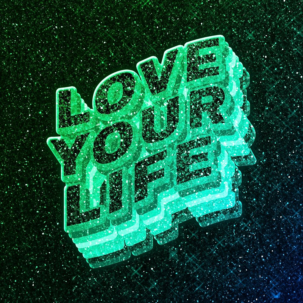 Love your life word 3d vintage wavy typography illuminated green font
