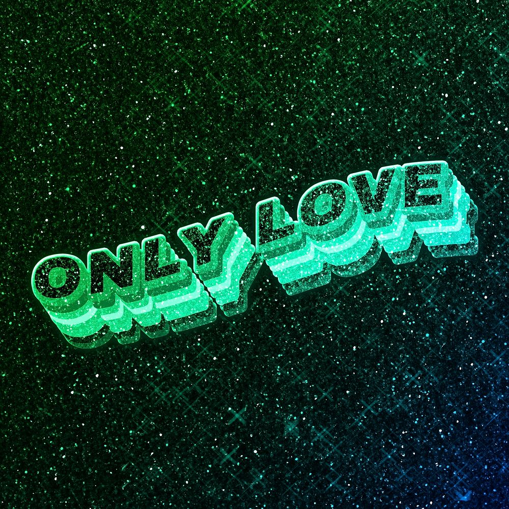Only love word 3d vintage wavy typography illuminated green font