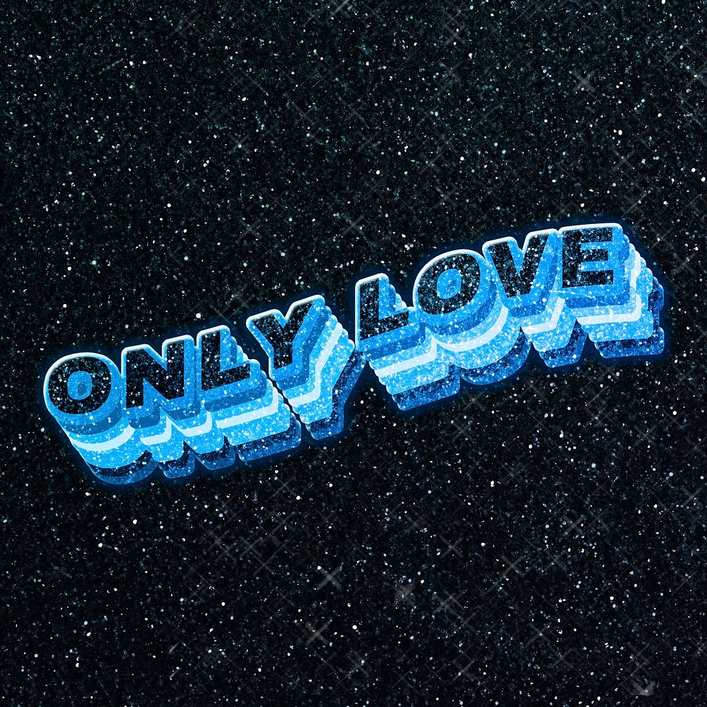 Only love word 3d effect typeface sparkle glitter texture