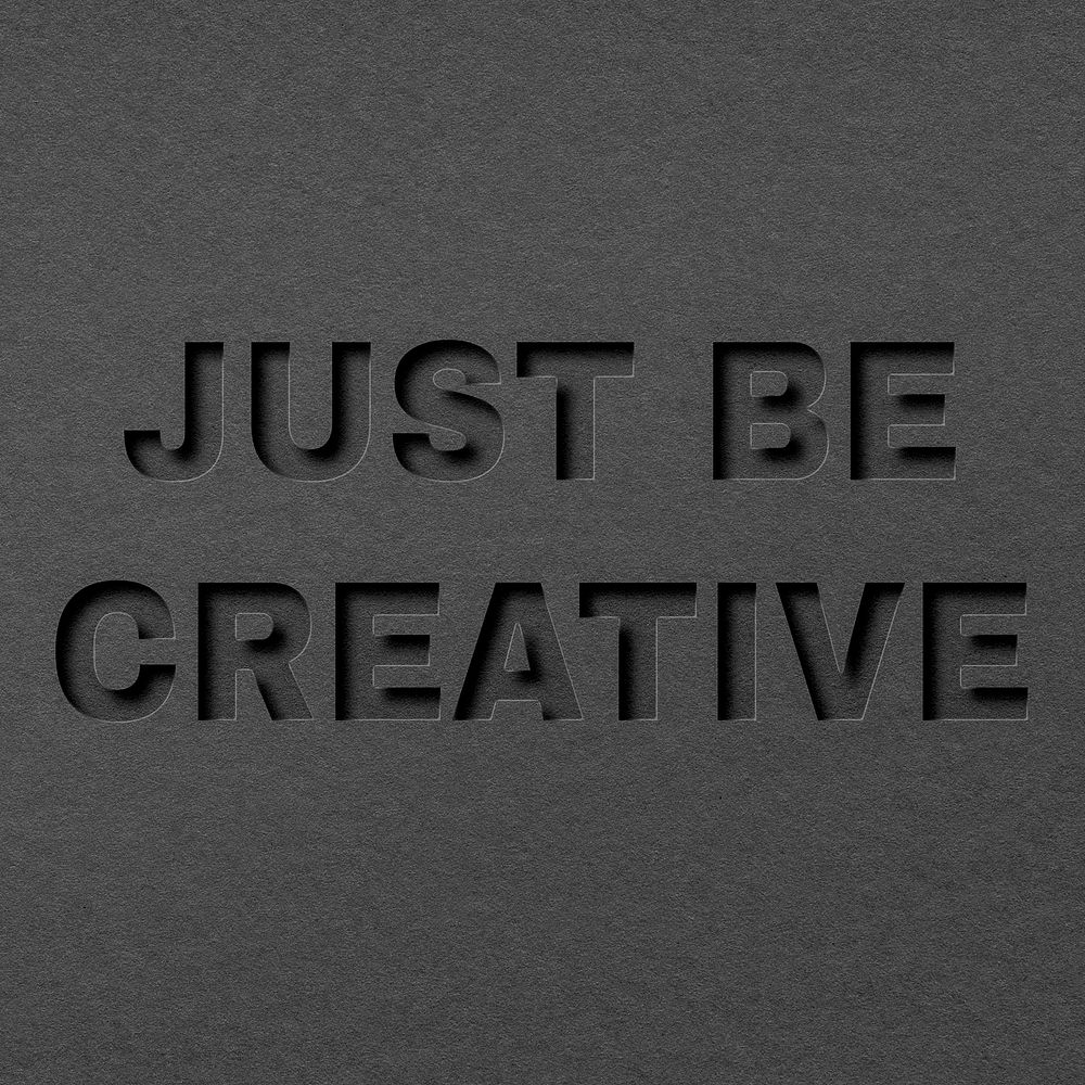 Just be creative paper cut font typography