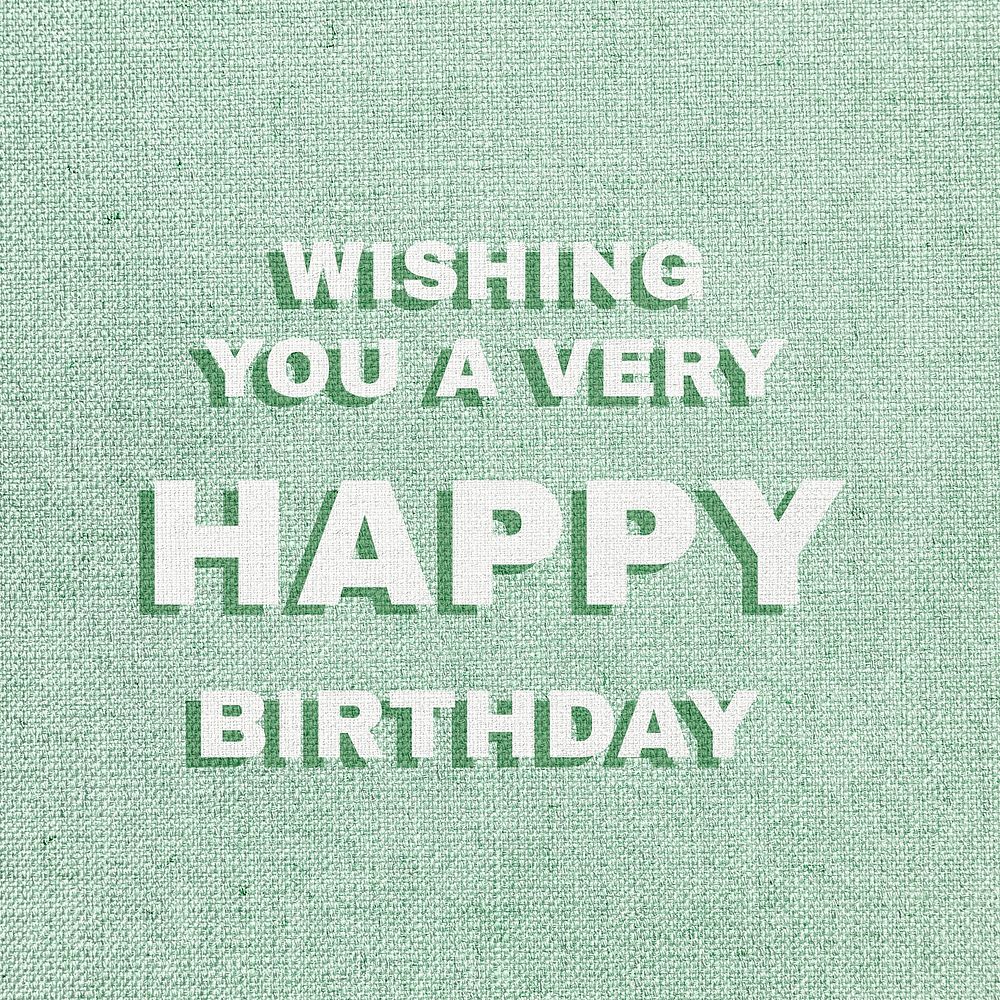 Wishing you a very happy birthday text pastel fabric texture