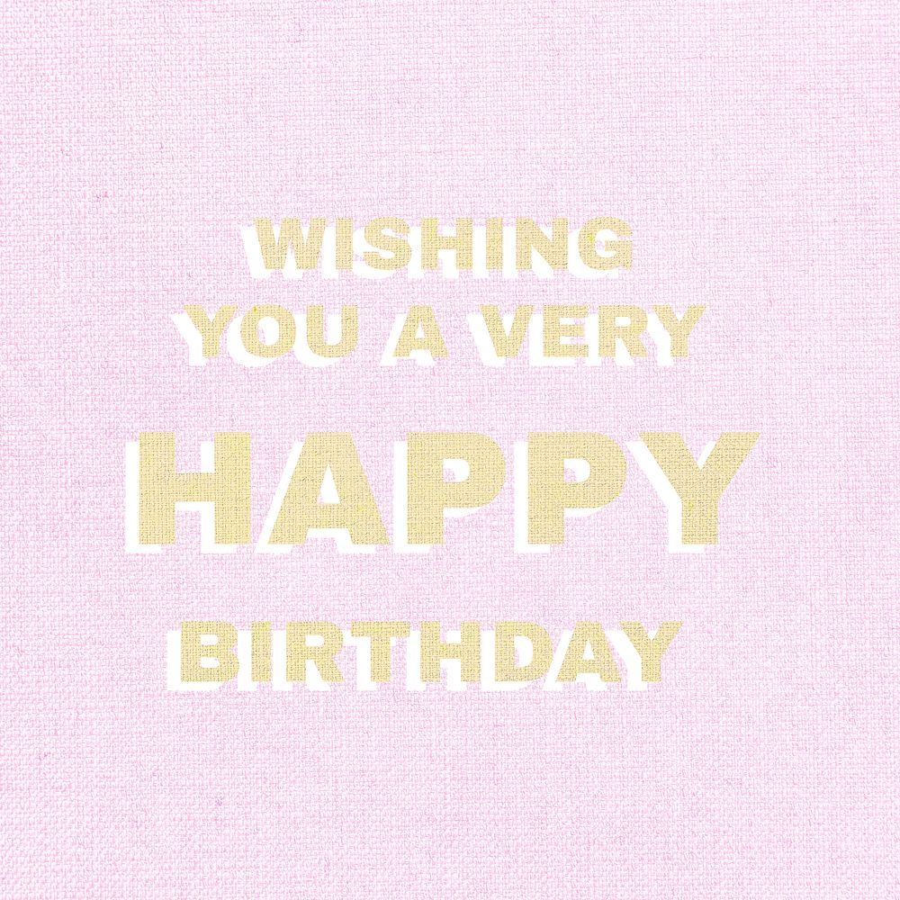 Wishing you a very happy birthday pastel textured font typography