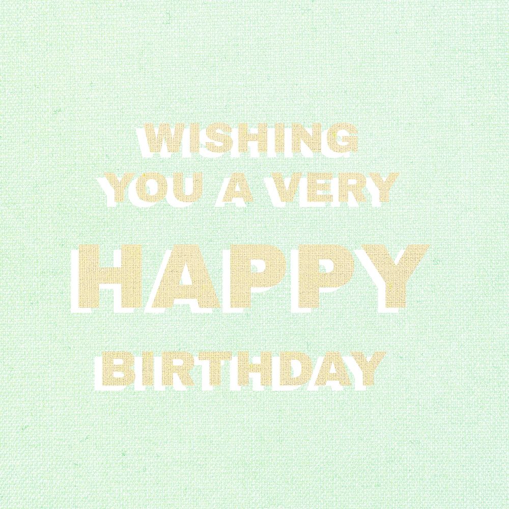 Wishing you a very happy birthday colorful fabric texture typography
