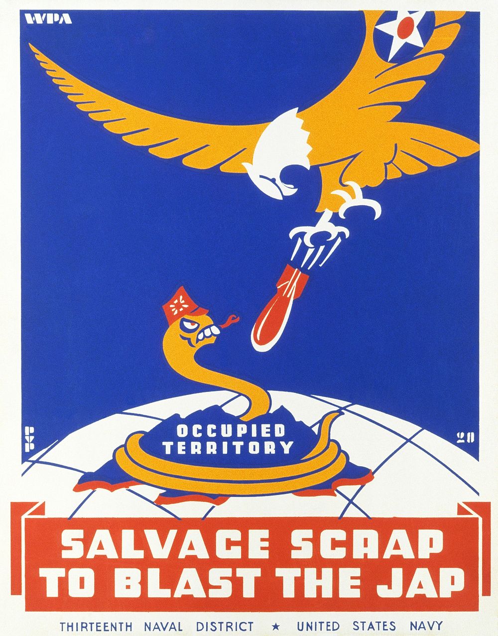 Poster for Thirteenth Naval District, United States Navy, showing a snake representing Japan being bombed by an eagle. An…