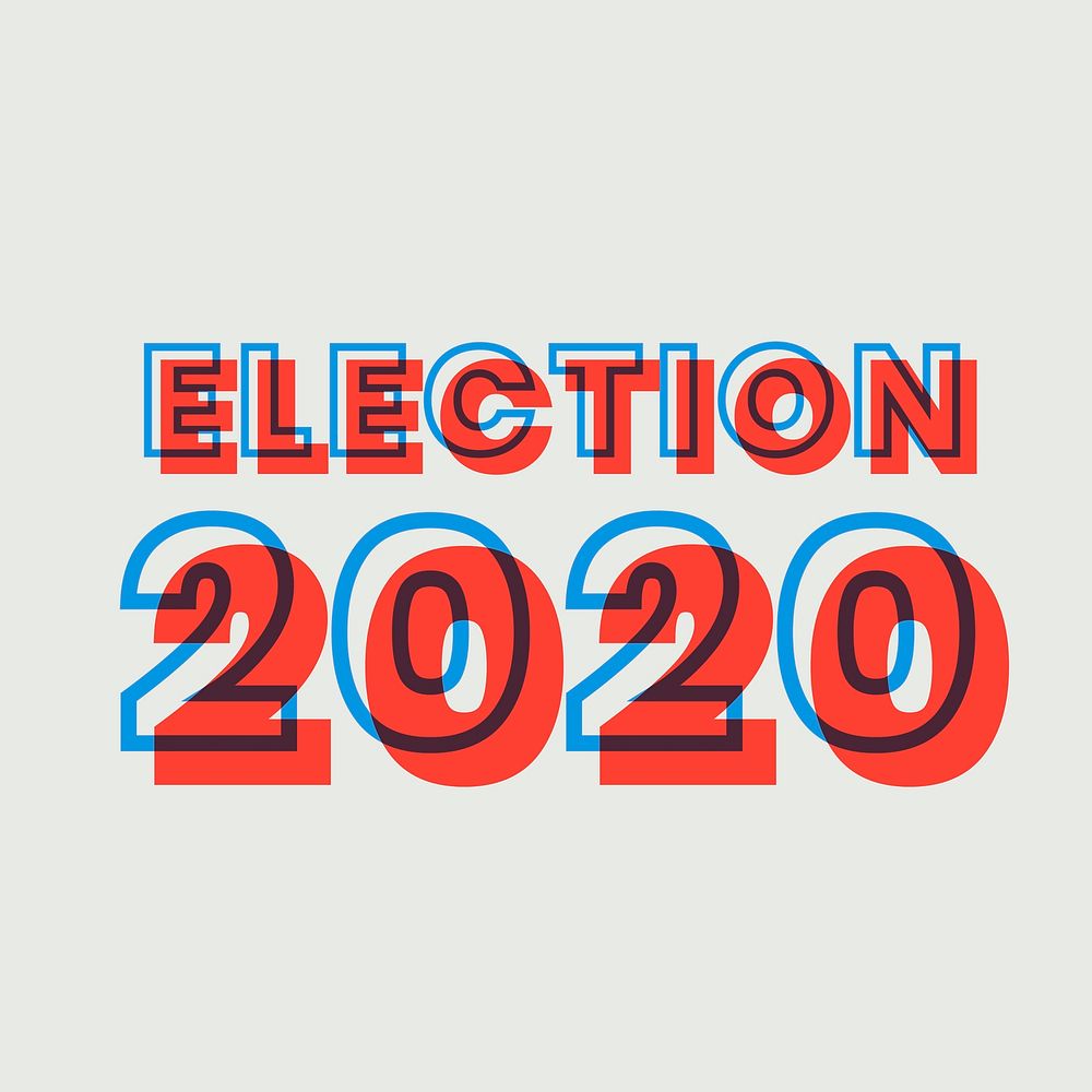 Election 2020 multiply red font typography word
