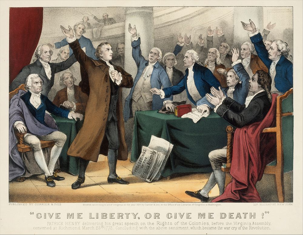 "Give Me Liberty or Give Me Death!–Patrick Henry delivering his great speech on the Rights of the Colonies, before the…