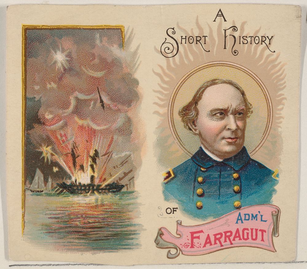 A Short History of Admiral Farragut, one-sheet of cover and verso from the Histories of Generals series of booklets (N78)…