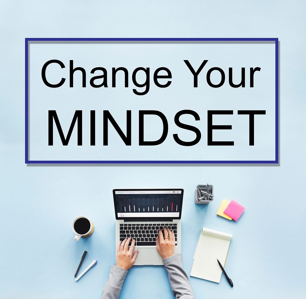 Change Your Mindset Attitude Focus Optimistic Concept