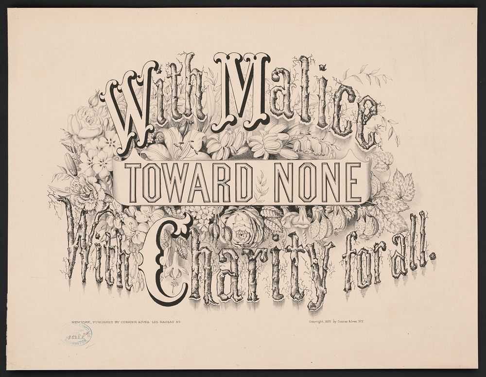 With malice toward none   With charity for all, Currier & Ives.