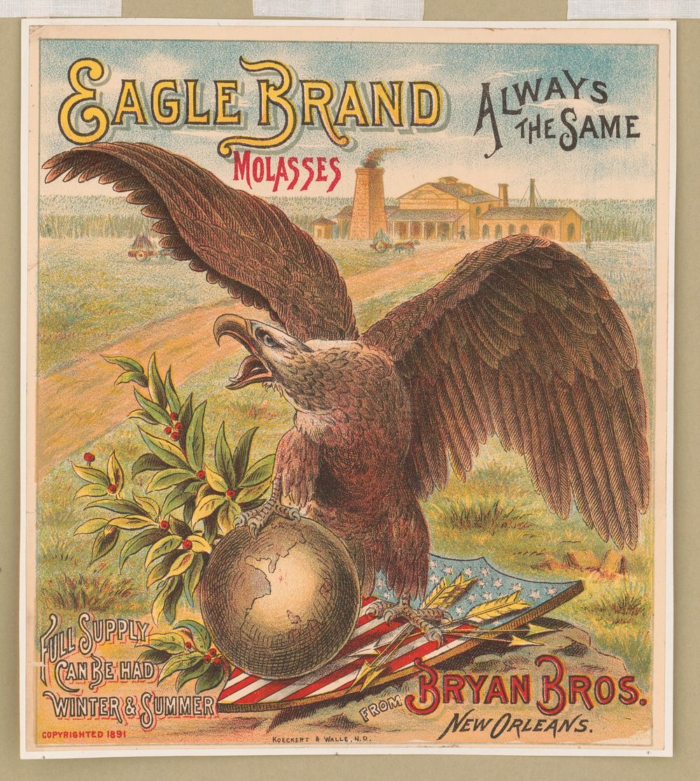 Eagle brand molasses. Bryan Bros. New Orleans, c1891.