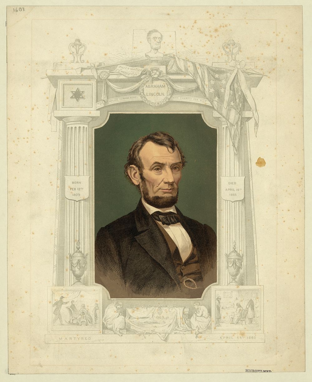 Abraham Lincoln, born on Feb. 12th 1809, died April 15th 1865, martyred April 14th 1865