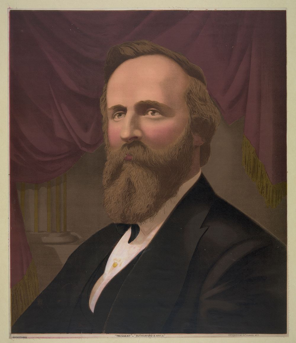 "President"--"Rutherford B. Hayes"