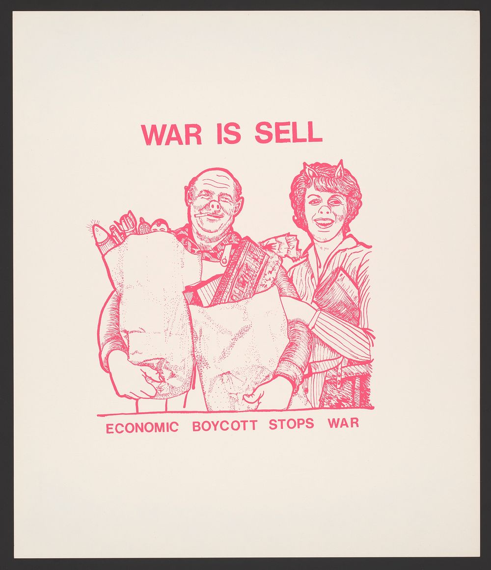 War is sell. Economic boycott stops war.