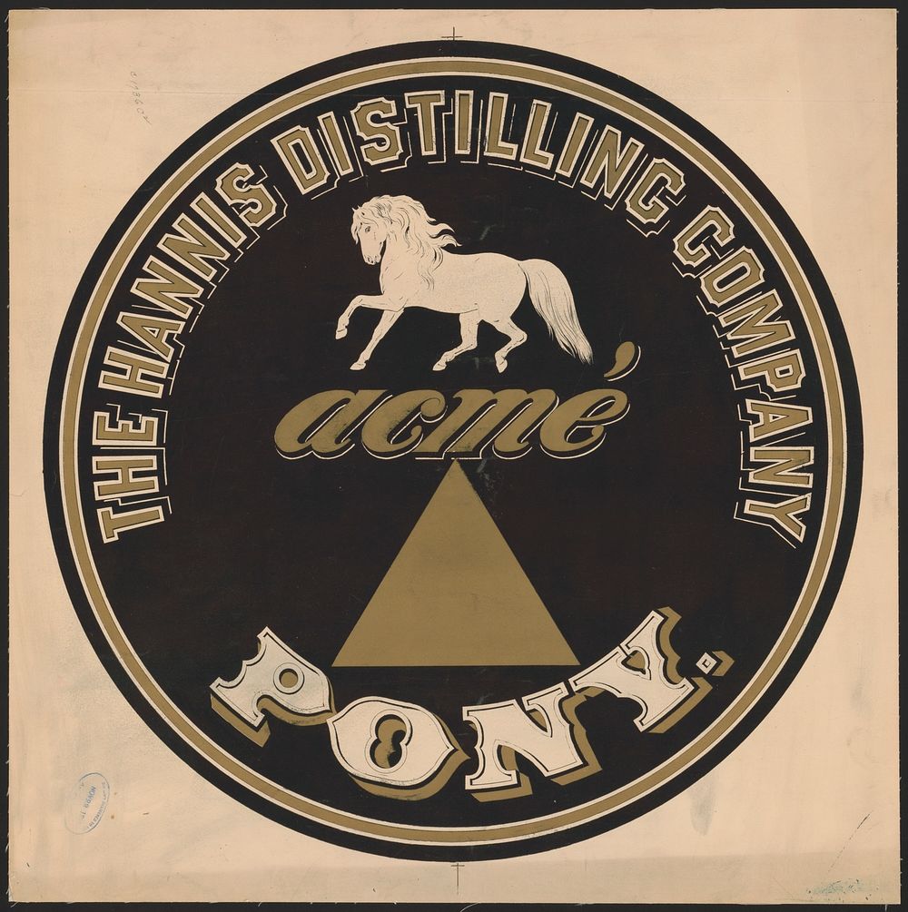 The Hannis Distilling Company, acme, pony