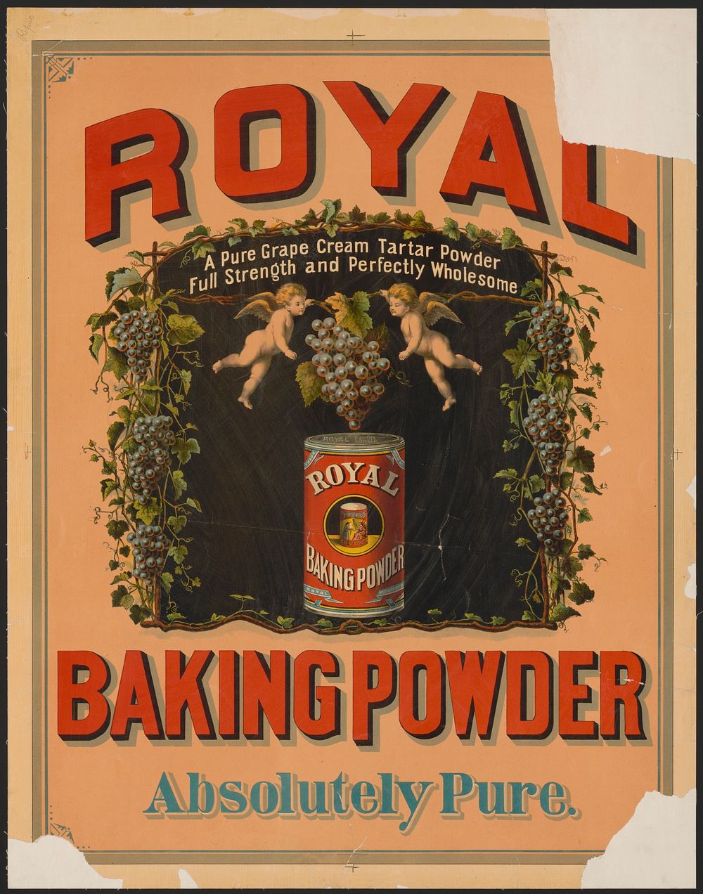 Royal Baking Powder, a pure grape cream tartar powder, full strength and perfectly wholesome