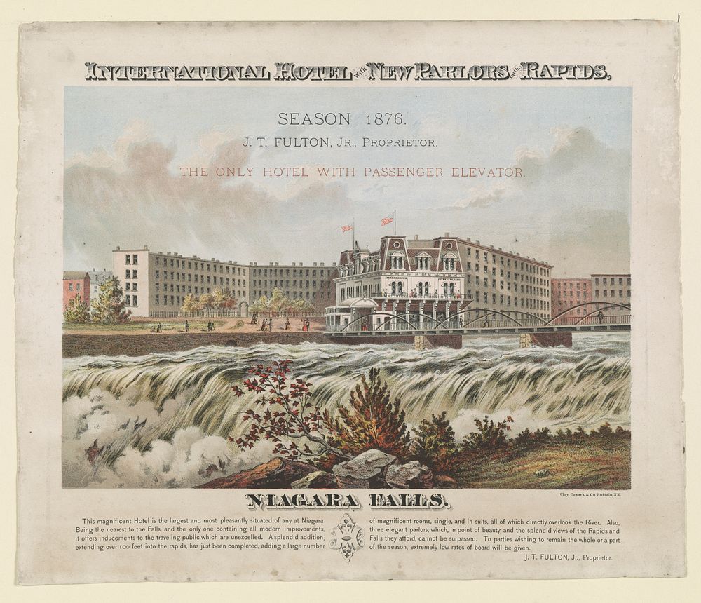 International Hotel with new parlors on the rapids - season 1876 - J.T. Fulton, Jr. Proprietor - the only hotel with…