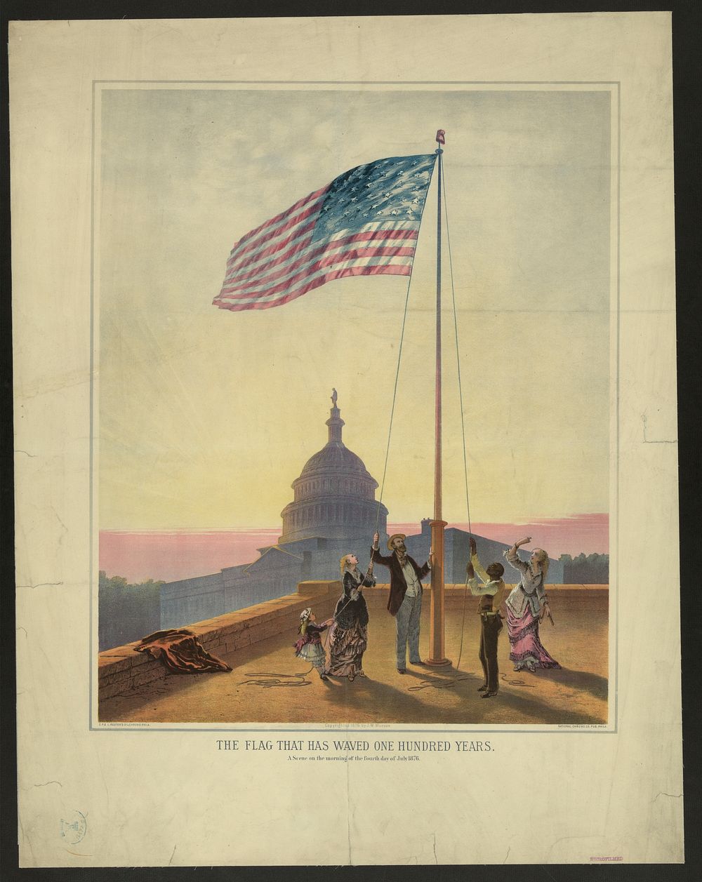 The flag that has waved one hundred years--A scene on the morning of the fourth day of July 1876 / Fabronius ; E.P. & L.…