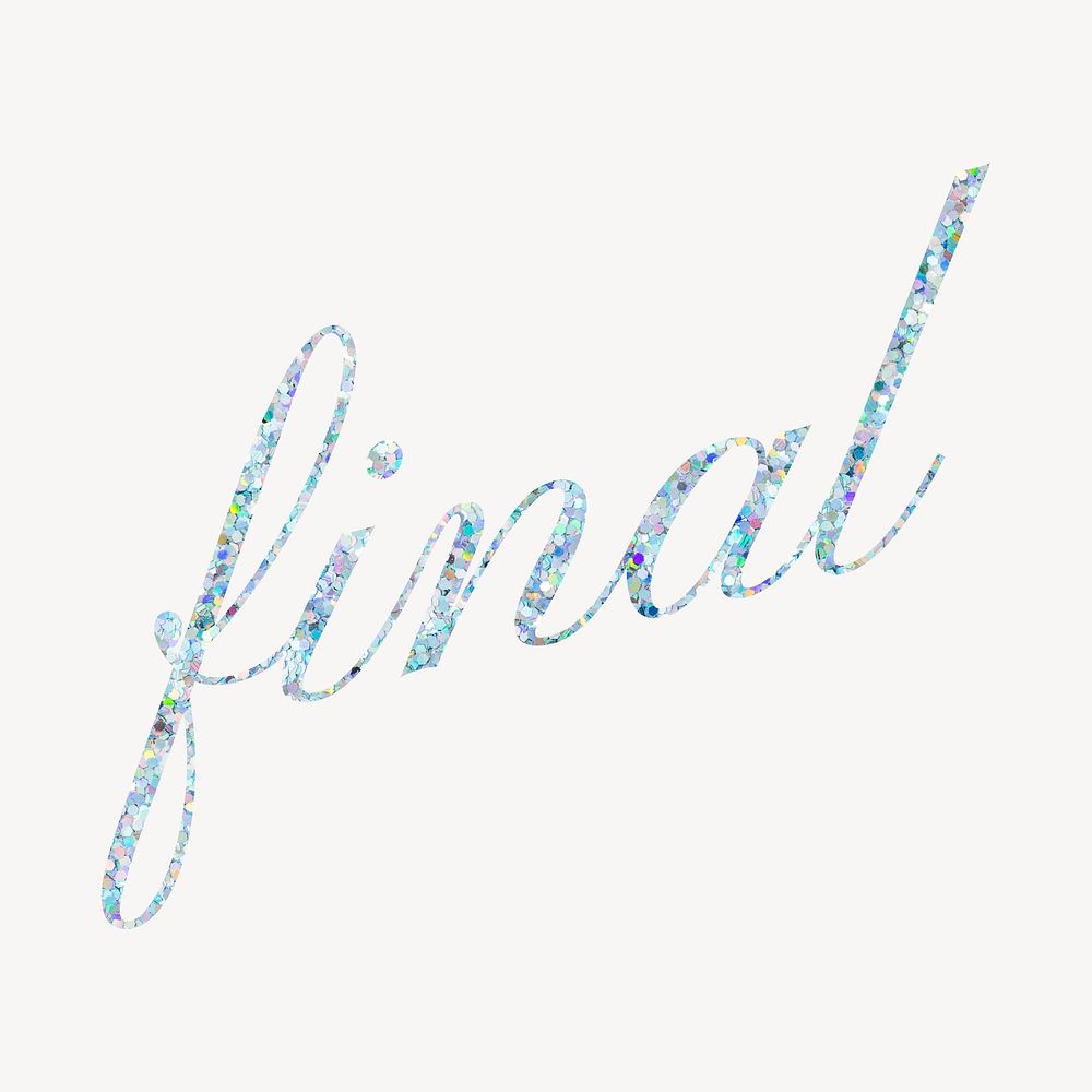 Final word glittery, handwriting font clipart vector