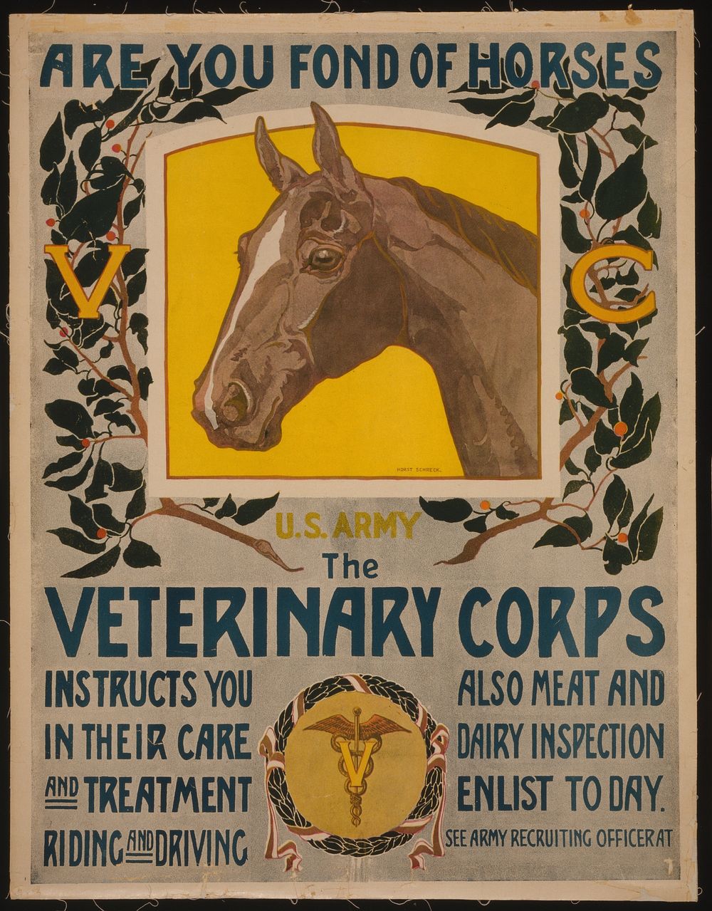 Are you fond of horses - U.S. Army - The Veterinary Corps instructs you in their care and treatment, riding and driving …