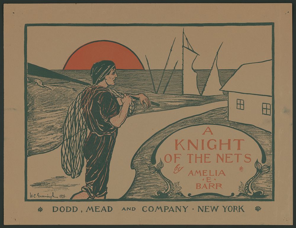 A knight of the nets by Amelia E. Barr  W.C. Greenough, 1896.