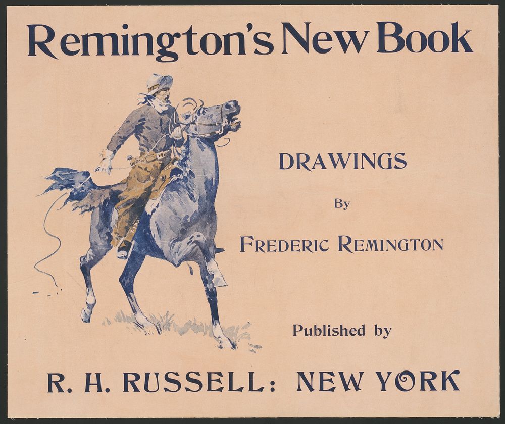 Remington's new book, drawings by Frederic Remington