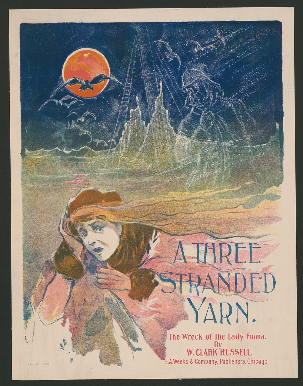 A three stranded yarn : the wreck of the Lady Emma by W. Clark Russell