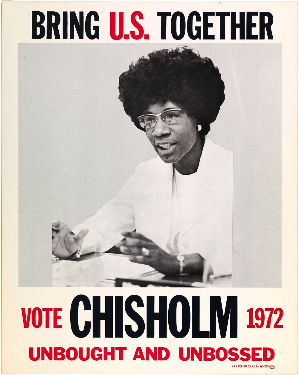 Bring U.S. Together. Vote Chisholm 1972, Unbought and Unbossed