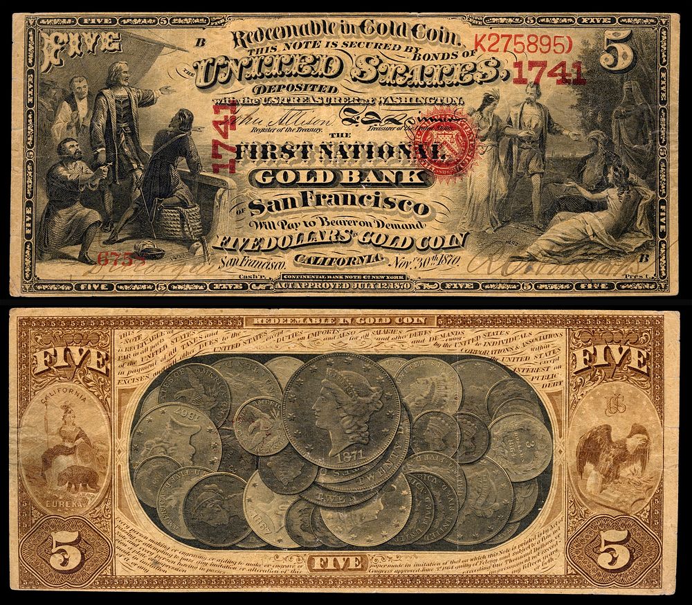 A $5 National Gold Bank Note issued by the First National Gold Bank of San Francisco, California. Engraved signatures of…