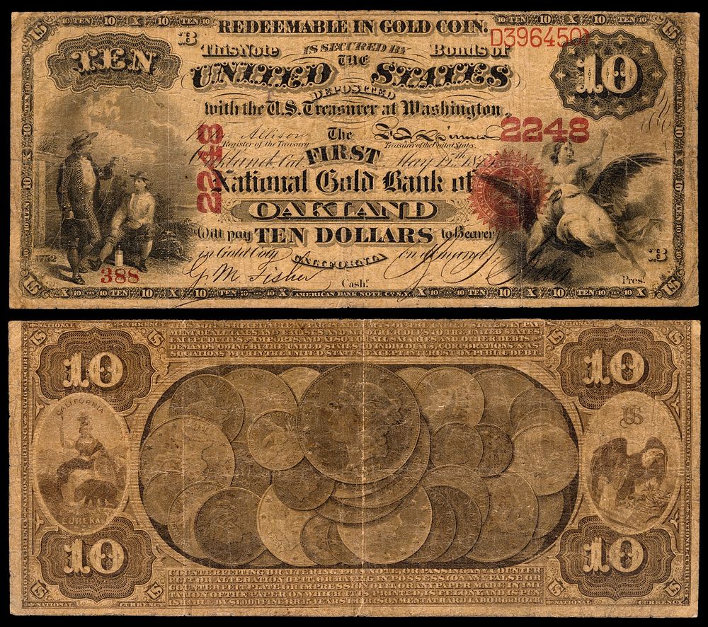 A $10 National Gold Bank Note — issued by the First National Gold Bank of Oakland, California (c. 1870s).Engraved signatures…