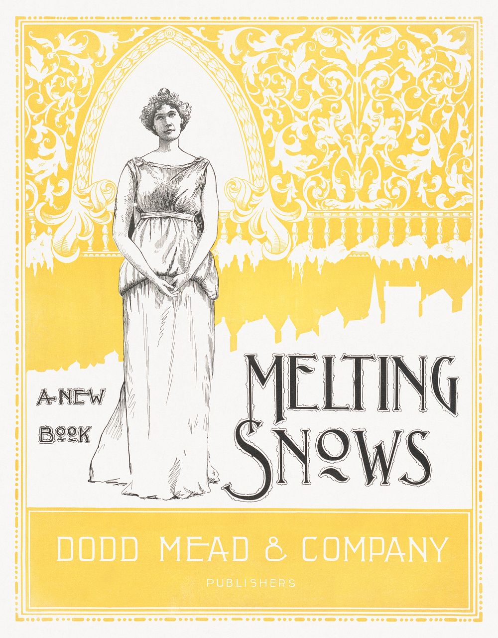 Melting snows, a new book (1895) vintage poster by Dodd, Mead, & Company. Original public domain image from the Library of…