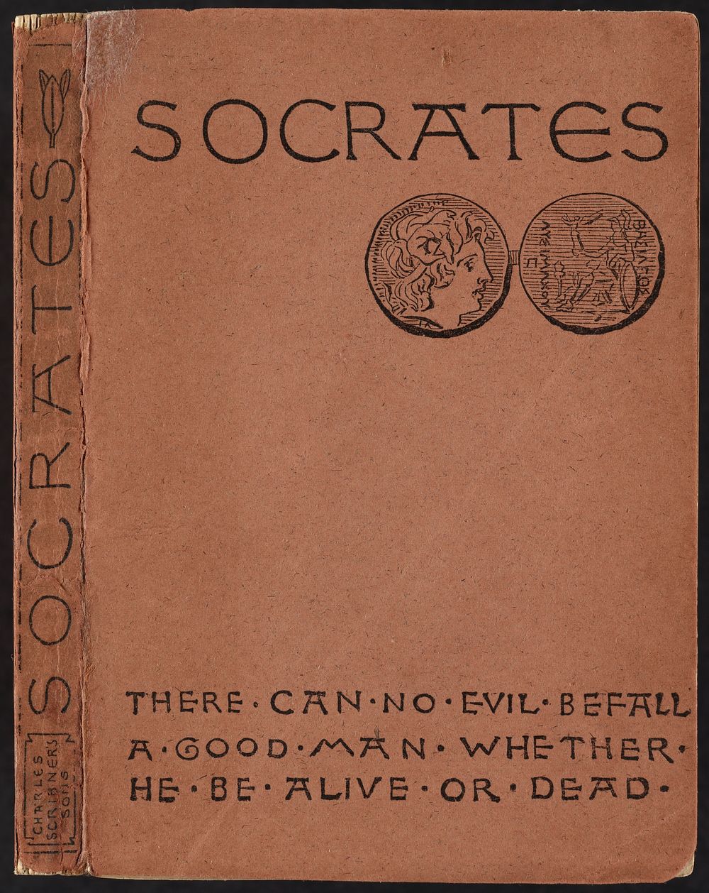             Socrates. : A translation of the Apology, Crito, and parts of the Phaedo of Plato. Spine and front cover        …