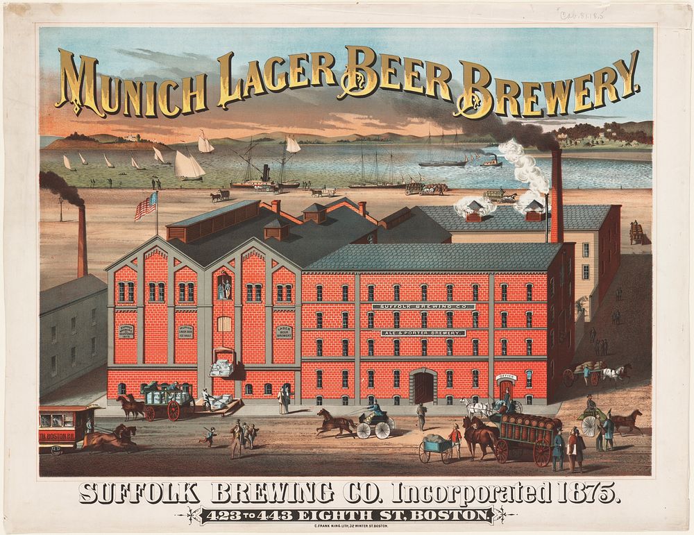             Munich Lager Beer Brewery : Suffolk Brewing Co., Incorporated 1875, 423 to 443 Eighth St. Boston          