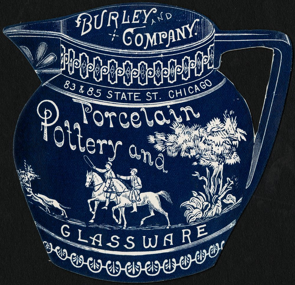             Burley and Company. Porcelain pottery and glassware.          