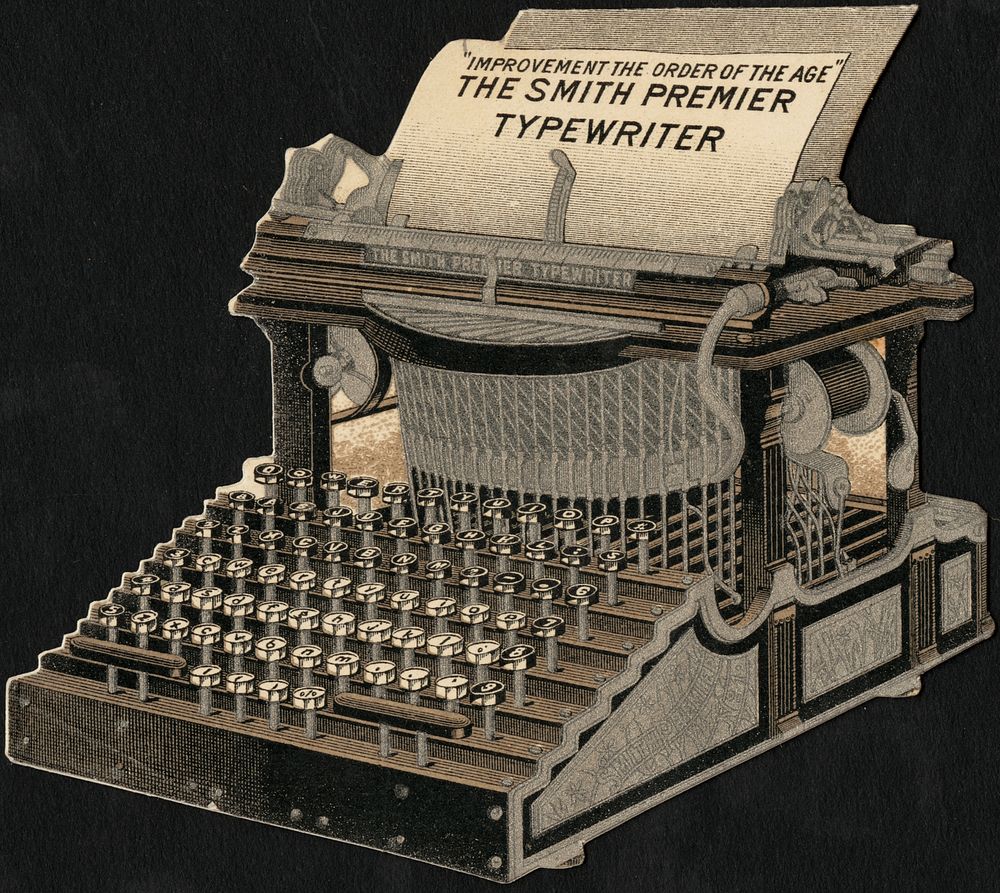             "Improvement the order of the age." The Smith Premier typewriter.          