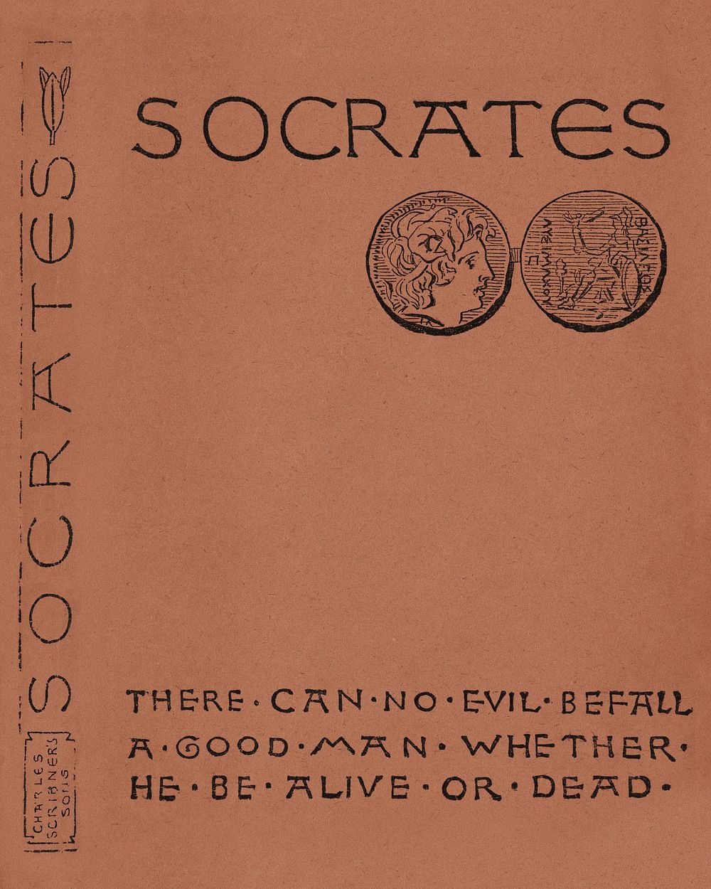 Socrates. : A translation of the Apology, Crito, and parts of the Phaedo of Plato. [Spine and front cover] (1883) binding…