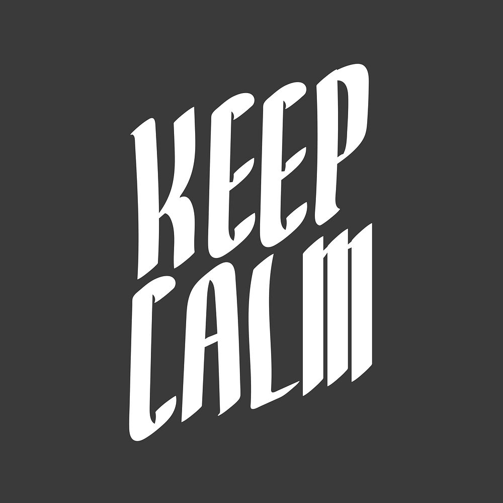Keep calm word, white font, typography vector