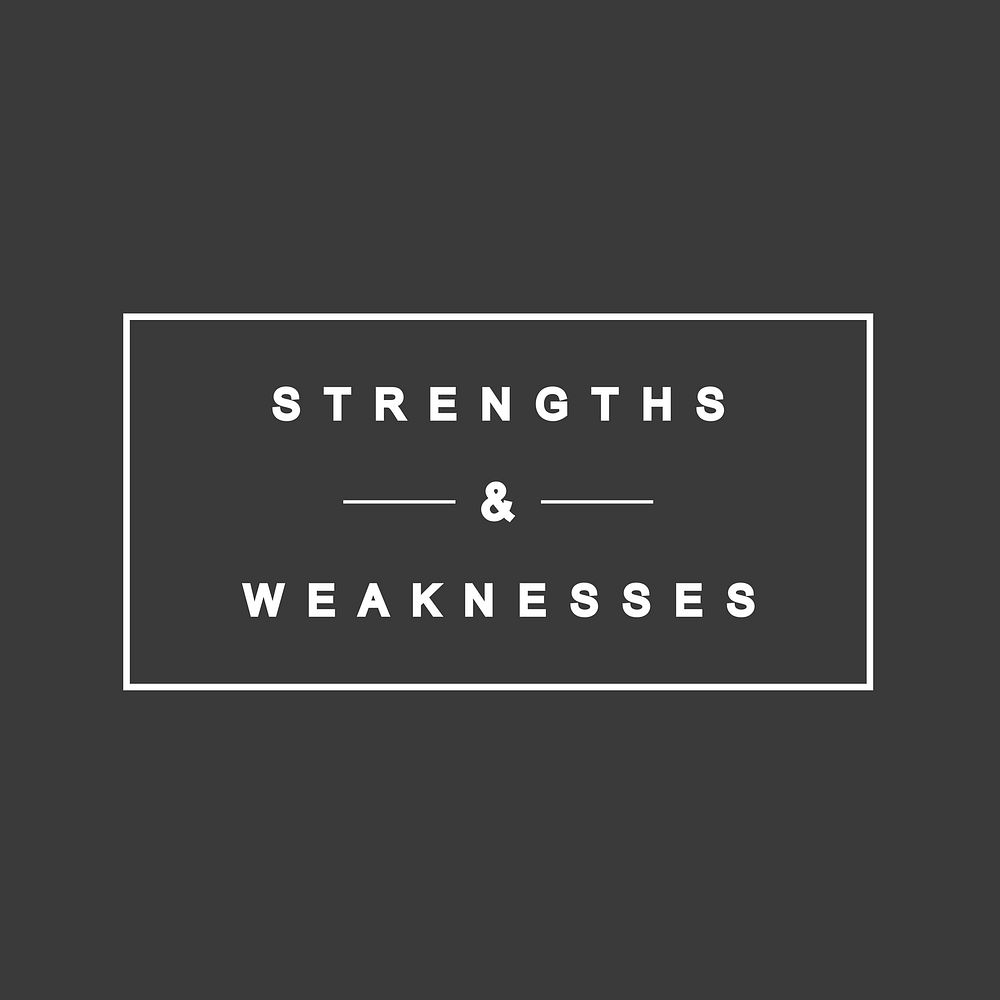 Strenghts & weaknesses word, white typography element vector