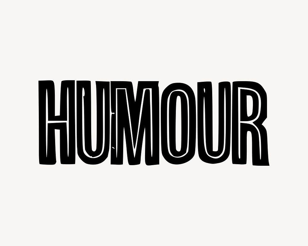 Humour word   illustration. Free public domain CC0 image.