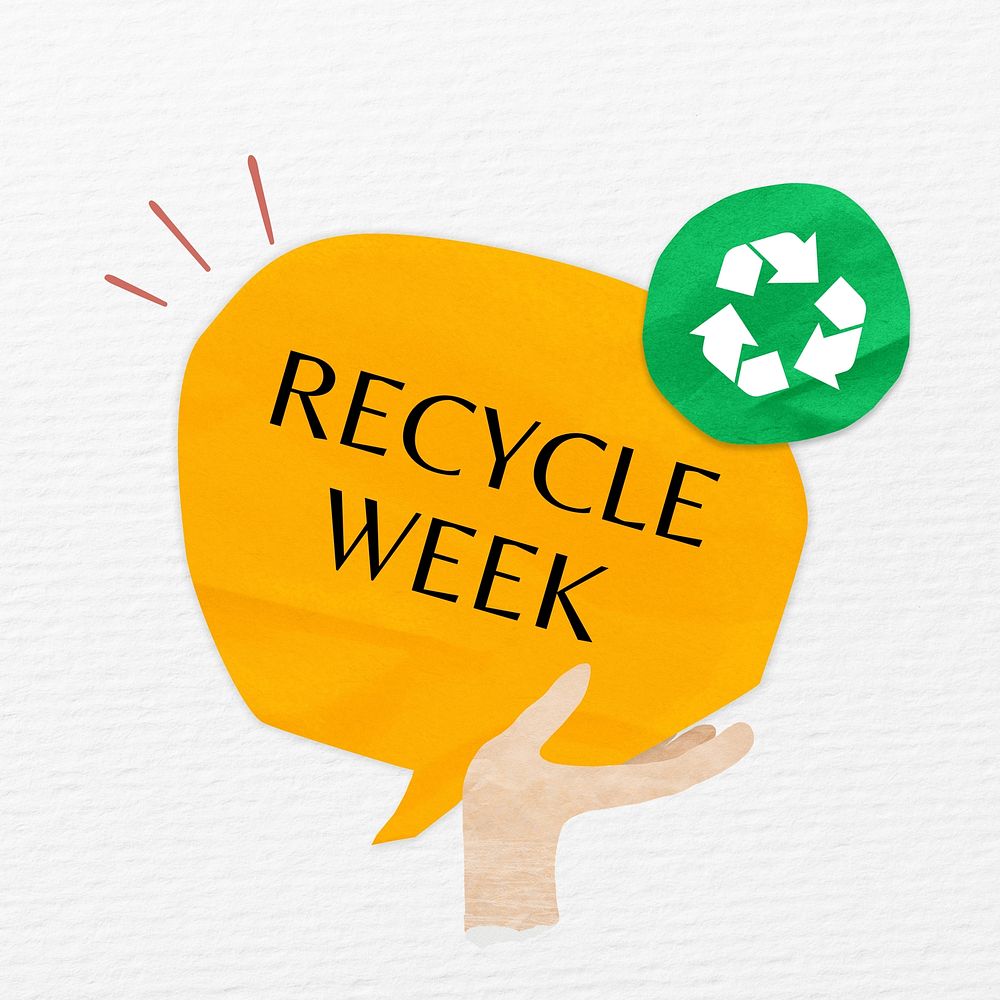 Recycle week, word in paper speech bubble
