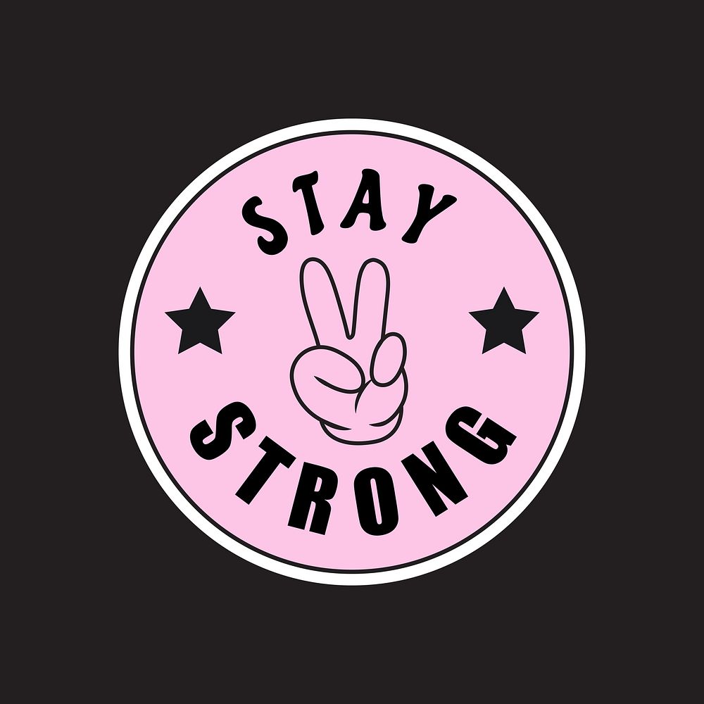 Stay strong typography collage element vector