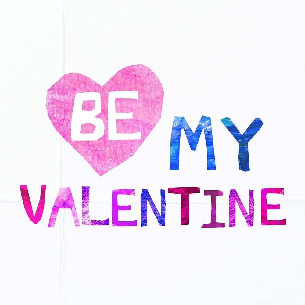 Be my Valentine word, love paper craft collage