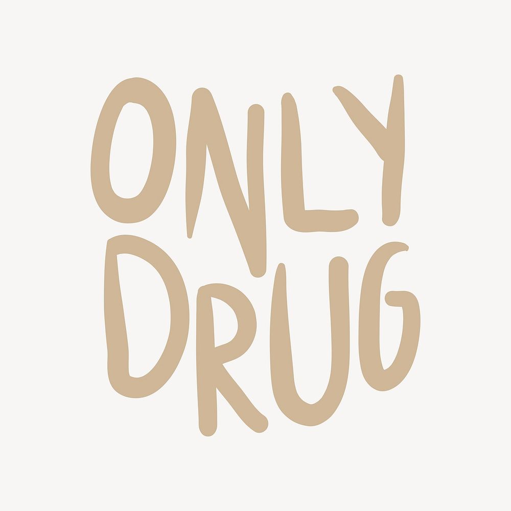 Only drug word, cute typography vector