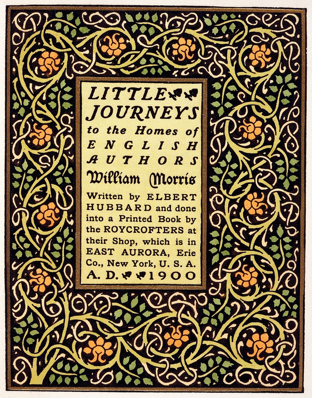 Book, 'Little Journeys to the Homes of English Authors: William Morris' by Elbert Hubbard by Roycroft Press and Samuel Warner