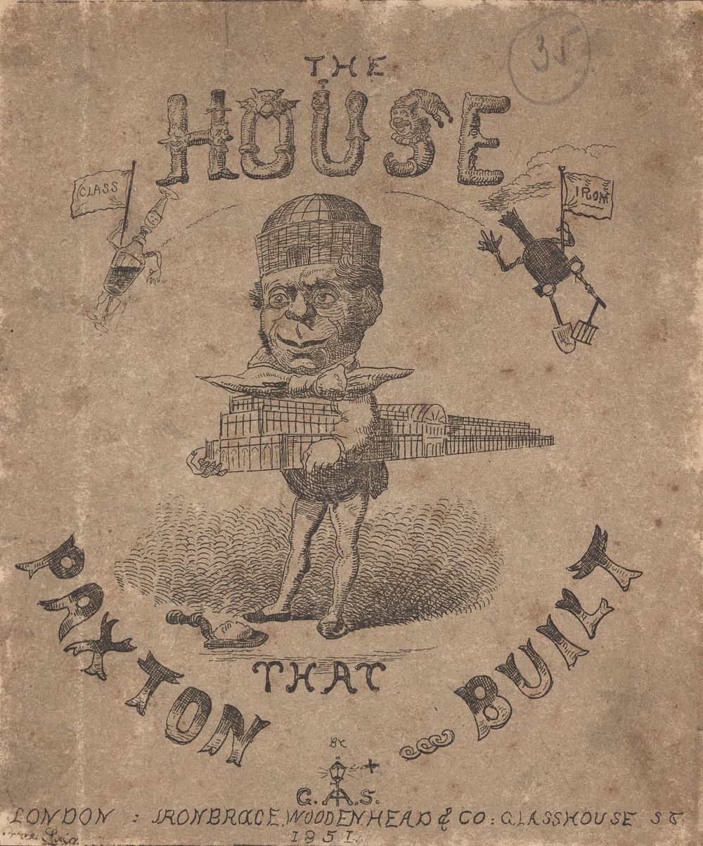 The house that Paxton built. By G.A.S.
