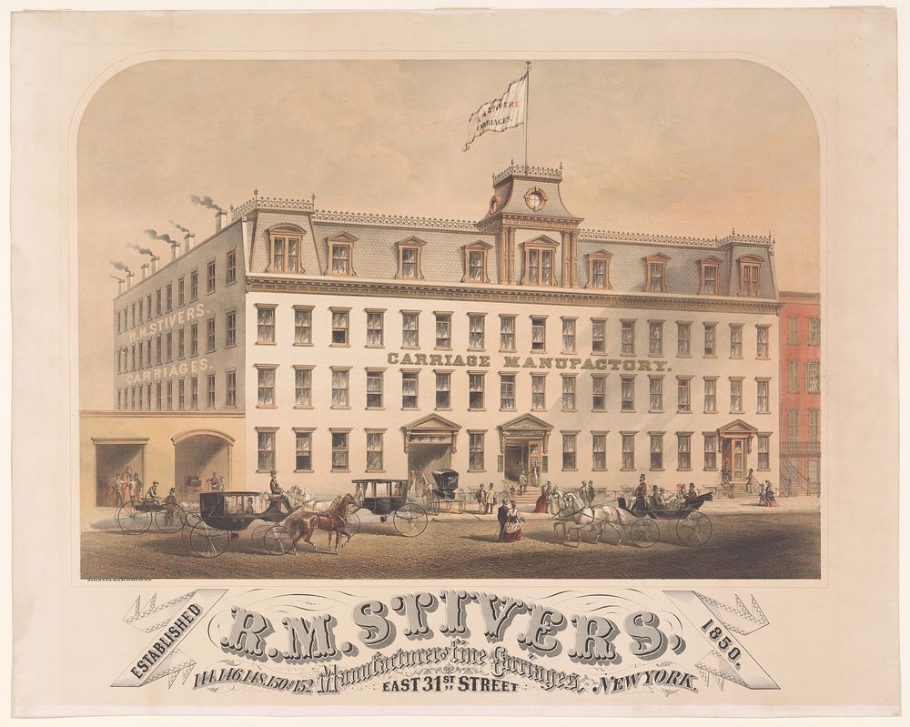 R. M. Stivers, Manufacturers of Fine Carriages, 146-152 East 31st Street, New York