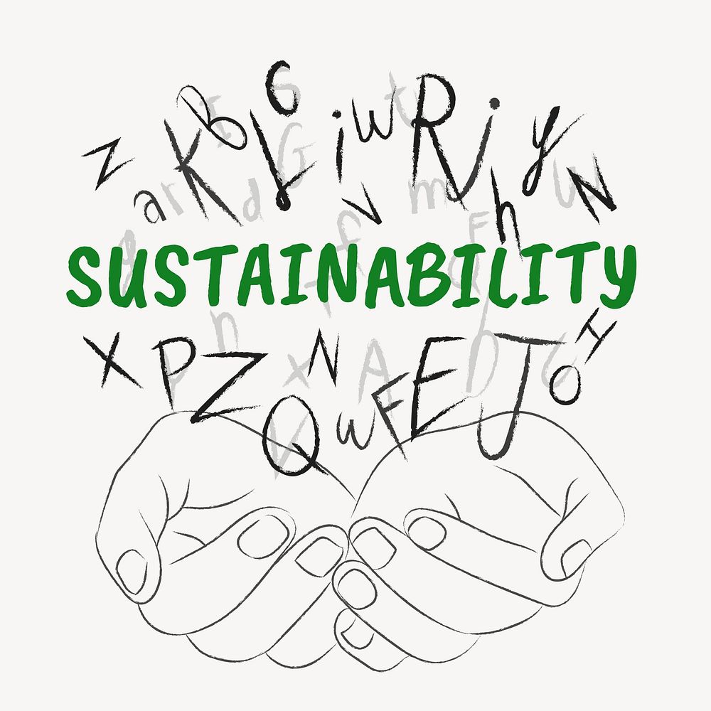 Sustainability word typography, hands cupping alphabet letters