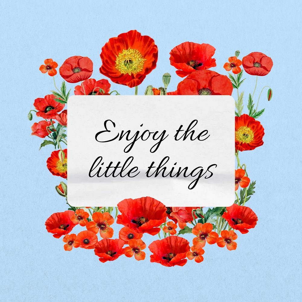 Enjoy the little things quote, aesthetic flower collage art